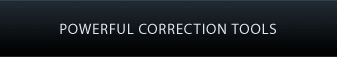 POWERFUL CORRECTION TOOLS